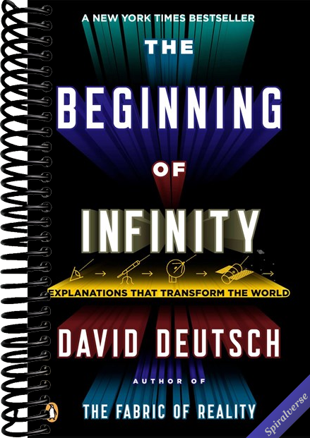 The Beginning of Infinity: Explanations That Transform the World