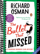 The Bullet That Missed: A Thursday Murder Club Mystery