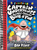 The Captain Underpants Double-Crunchy Book o' Fun: Color Edition (From the Creator of Dog Man)