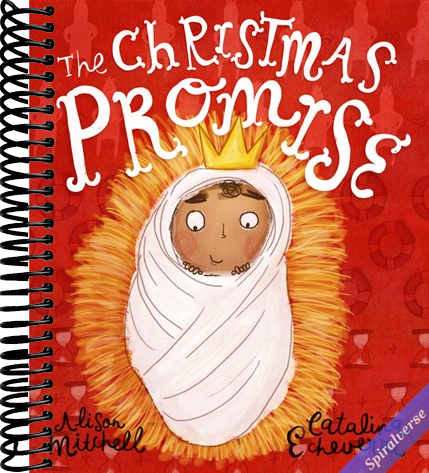 The Christmas Promise: A True Story from the Bible about God's Forever King (Illustrated Christian Christmas gift for kids ages 3-6 telling the nativity story) (Tales That Tell the Truth)