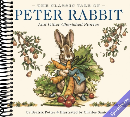 The Classic Tale of Peter Rabbit Hardcover: The Classic Edition by acclaimed Illustrator, Charles Santore (Charles Santore Children's Classics)