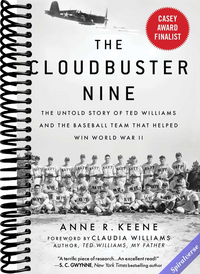 Cloudbuster Nine: The Untold Story of Ted Williams and the Baseball Team That Helped Win World War II