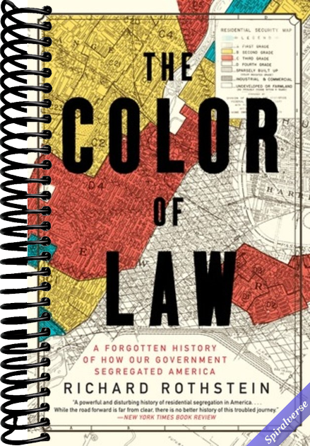 The Color of Law: A Forgotten History of How Our Government Segregated America