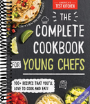 The Complete Cookbook for Young Chefs: 100+ Recipes that You'll Love to Cook and Eat