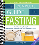 Complete Guide To Fasting: Heal Your Body Through Intermittent, Alternate-Day, and Extended Fasting