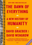 The Dawn of Everything: A New History of Humanity