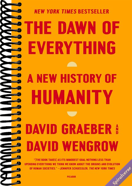 The Dawn of Everything: A New History of Humanity