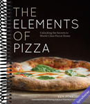 The Elements of Pizza: Unlocking the Secrets to World-Class Pies at Home [A Cookbook]