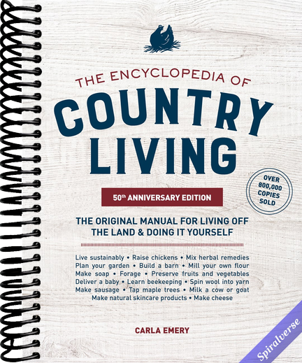 The Encyclopedia of Country Living, 50th Anniversary Edition: The Original Manual for Living Off the Land & Doing It Yourself (Homesteading & Off-Grid Survival)