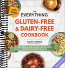 The Everything Gluten-Free & Dairy-Free Cookbook: 300 Simple and Satisfying Recipes without Gluten or Dairy (Everything(r) Series)