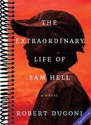 The Extraordinary Life of Sam Hell: A Novel