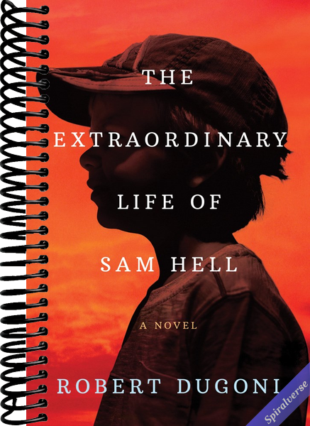 The Extraordinary Life of Sam Hell: A Novel