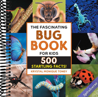 The Fascinating Bug Book for Kids: 500 Startling Facts! (Fascinating Facts)