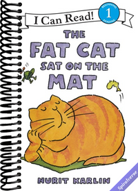The Fat Cat Sat on the Mat (I Can Read Level 1, 1)