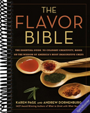 The Flavor Bible: The Essential Guide to Culinary Creativity, Based on the Wisdom of America's Most Imaginative Chefs