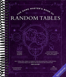 The Game Master's Book of Astonishing Random Tables: 300+ Unique Roll Tables to Enhance Your Worldbuilding, Storytelling, Locations, Magic and More ... RPG Adventures (The Game Master Series)