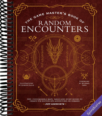 The Game Master's Book of Random Encounters: 500+ customizable maps, tables and story hooks to create 5th edition adventures on demand (The Game Master Series)