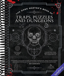 The Game Master's Book of Traps, Puzzles and Dungeons: A punishing collection of bone-crunching contraptions, brain-teasing riddles and ... RPG adventures (The Game Master Series)
