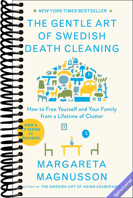 The Gentle Art of Swedish Death Cleaning: How to Free Yourself and Your Family from a Lifetime of Clutter (The Swedish Art of Living & Dying Series)