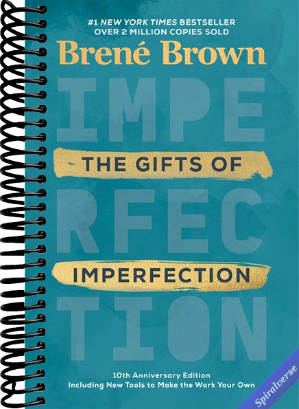The Gifts of Imperfection: 10th Anniversary Edition: Features a new foreword and brand-new tools