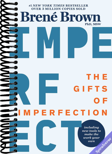 The Gifts of Imperfection: 10th Anniversary Edition: Features a new foreword and brand-new tools