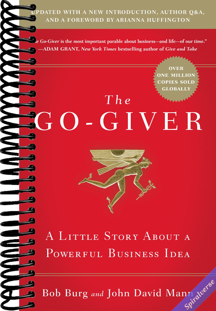 The Go-Giver, Expanded Edition: A Little Story About a Powerful Business Idea (Go-Giver, Book 1