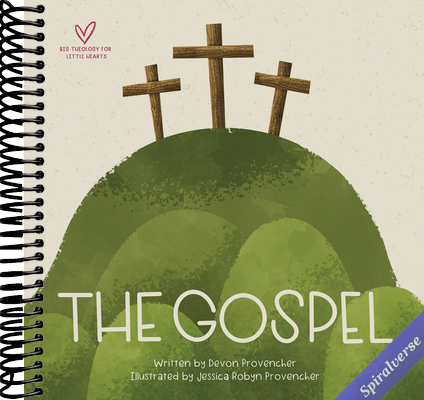 The Gospel (Big Theology for Little Hearts)