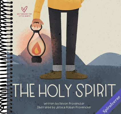 The Holy Spirit (Big Theology for Little Hearts)