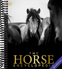 The Horse Encyclopedia (DK Pet Encyclopedias)
