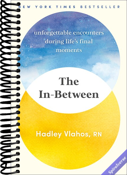 The In-Between: Unforgettable Encounters During Life's Final Moments