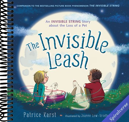 The Invisible Leash: An Invisible String Story About the Loss of a Pet (The Invisible String, 3)