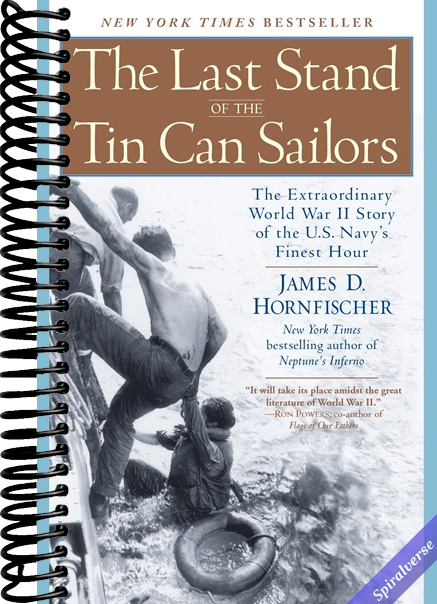 The Last Stand of the Tin Can Sailors: The Extraordinary World War II Story of the U.S. Navy's Finest Hour