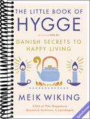 The Little Book of Hygge: Danish Secrets to Happy Living (The Happiness Institute Series)