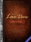 The Love Dare Day by Day: A Year of Devotions for Couples