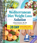The Mediterranean Diet Weight Loss Solution: The 28-Day Kickstart Plan for Lasting Weight Loss