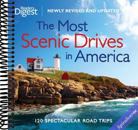 The Most Scenic Drives in America: 120 Spectacular Road Trips - Your Guide to Breathtaking Routes, Hidden Gems, and Iconic Landscapes (Reader's Digest)
