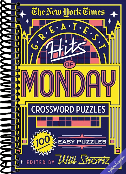 The New York Times Greatest Hits of Monday Crossword Puzzles: 100 Easy Puzzles