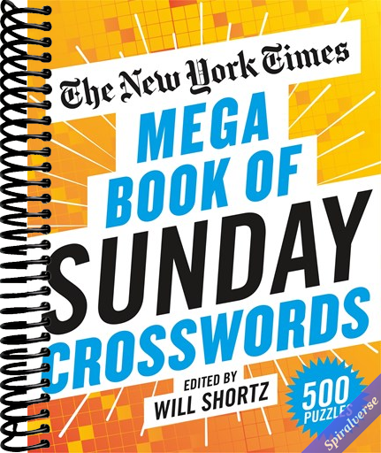 The New York Times Mega Book of Sunday Crosswords: 500 Puzzles