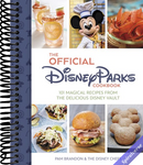 The Official Disney Parks Cookbook: 101 Magical Recipes from the Delicious Disney Vault