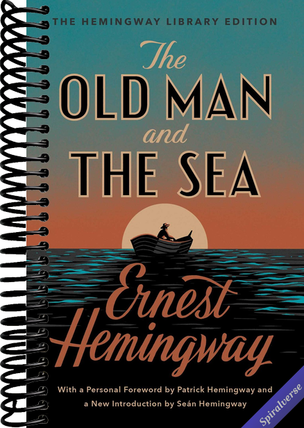The Old Man and the Sea: The Hemingway Library Edition