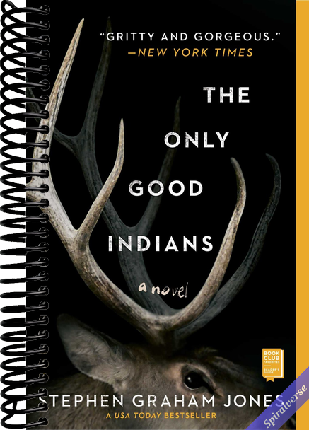 The Only Good Indians: A Novel