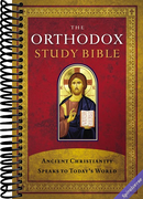 The Orthodox Study Bible, Hardcover: Ancient Christianity Speaks to Today's World