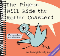 The Pigeon Will Ride the Roller Coaster!
