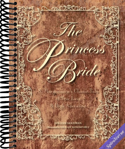 The Princess Bride Deluxe Edition Hc: S. Morgenstern's Classic Tale of True Love and High Adventure
