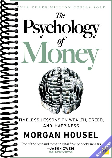 The Psychology of Money: Timeless lessons on wealth, greed, and happiness