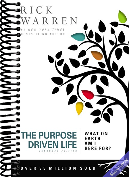 The Purpose Driven Life: What on Earth Am I Here For?