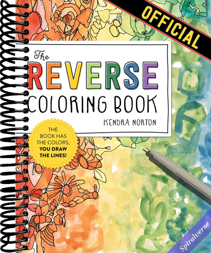 The Reverse Coloring Book(tm): The Book Has the Colors, You Draw the Lines!