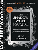 The Shadow Work Journal: A Guide to Integrate and Transcend Your Shadows