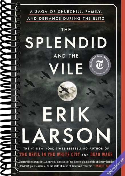 The Splendid and the Vile: A Saga of Churchill, Family, and Defiance During the Blitz