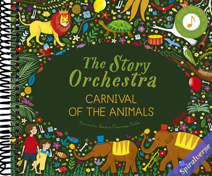 The Story Orchestra: Carnival of the Animals: Press the note to hear Saint-Saëns' music (Volume 5)